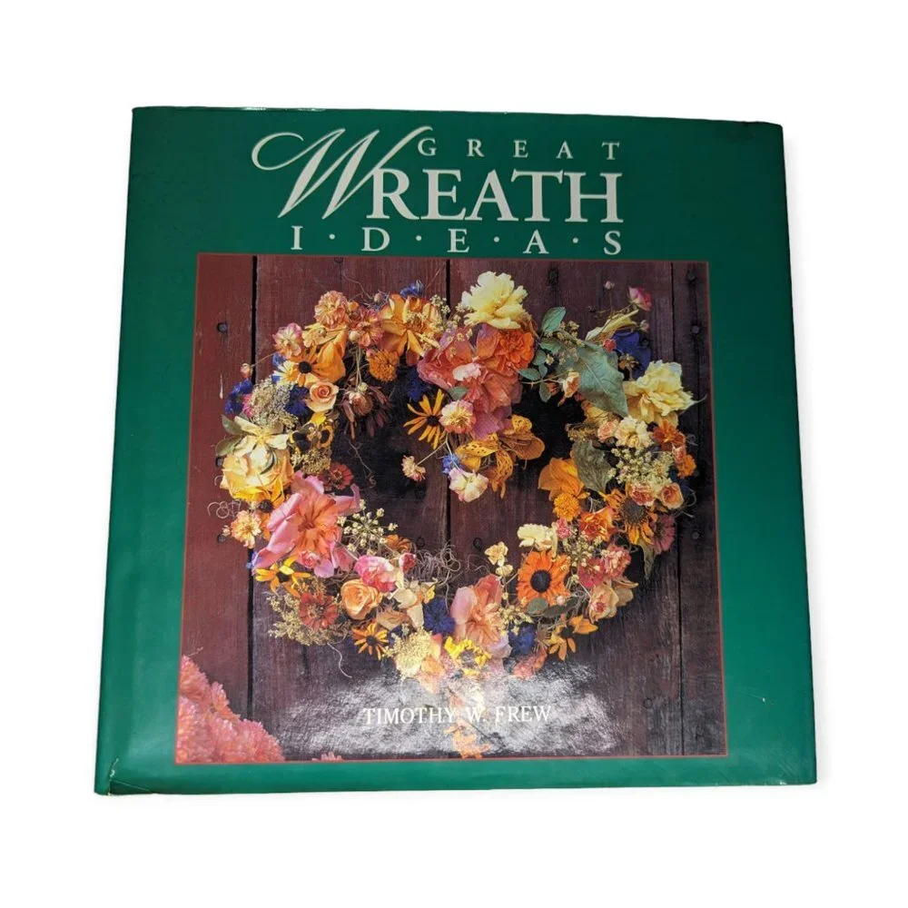 Vintage Great Wreath Ideas Book by Timothy Frew